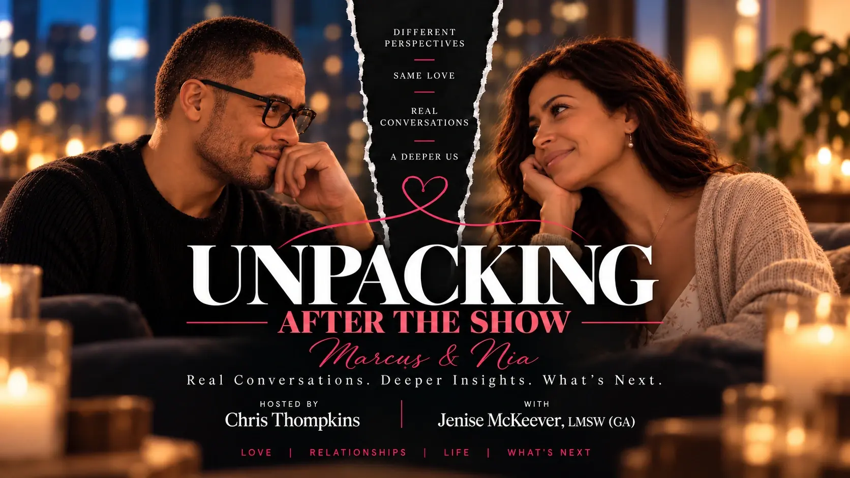 UNPACKING: AFTER THE SHOW — Marcus & Nia. Chris Thompkins and Jenise McKeever face one another in the official after-show artwork.